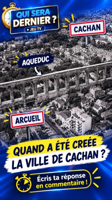 Quand la ville de Cachan a t-elle été créée? 
Séparation d'Arcueil - Cachan : c'était le 26 décembre mais de quelle année ?
Donne ta réponse en commentaire avant la fin de la vidéo !